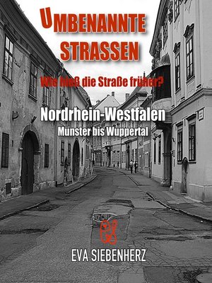 cover image of Umbenannte Straßen in Nordrhein-Westfalen